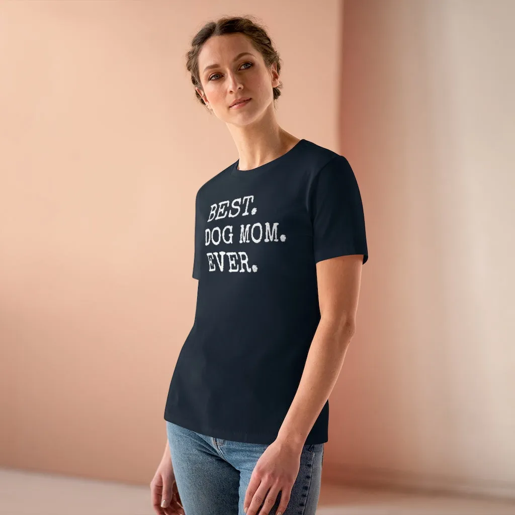Best Dog Mom Ever - T-shirt