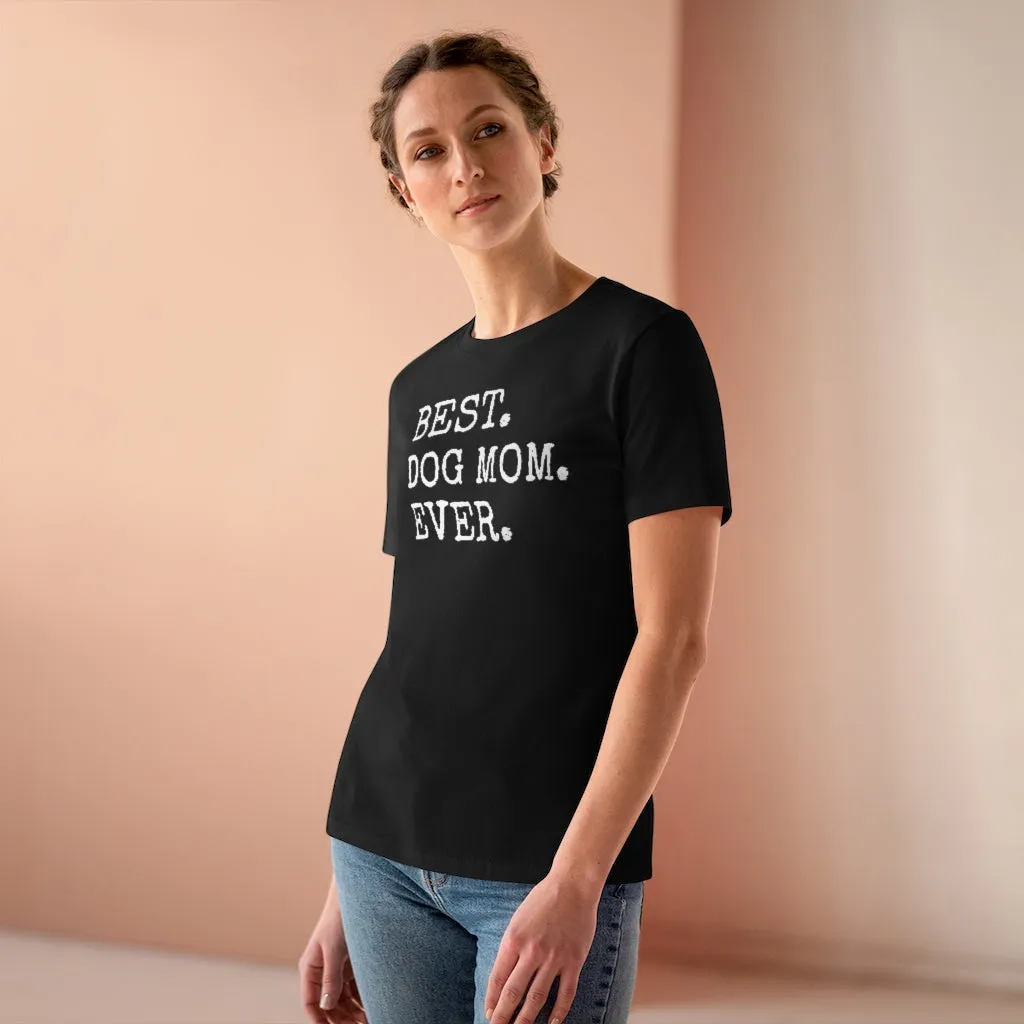 Best Dog Mom Ever - T-shirt
