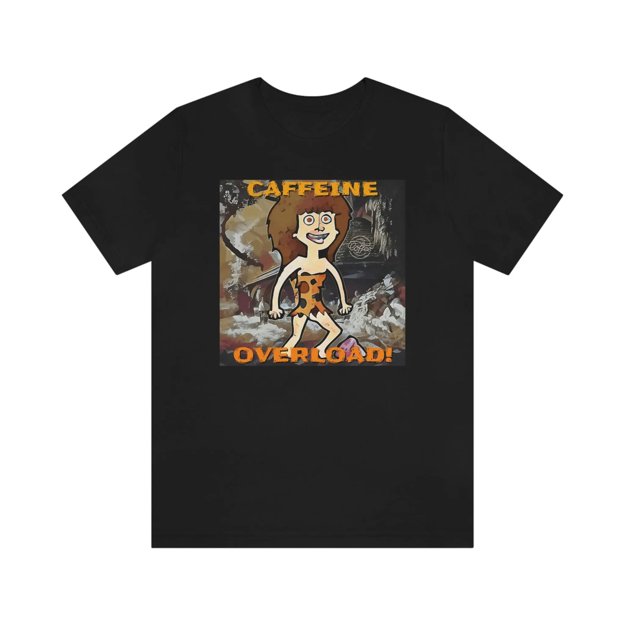 Caffeine Overload! Short Sleeve Tee