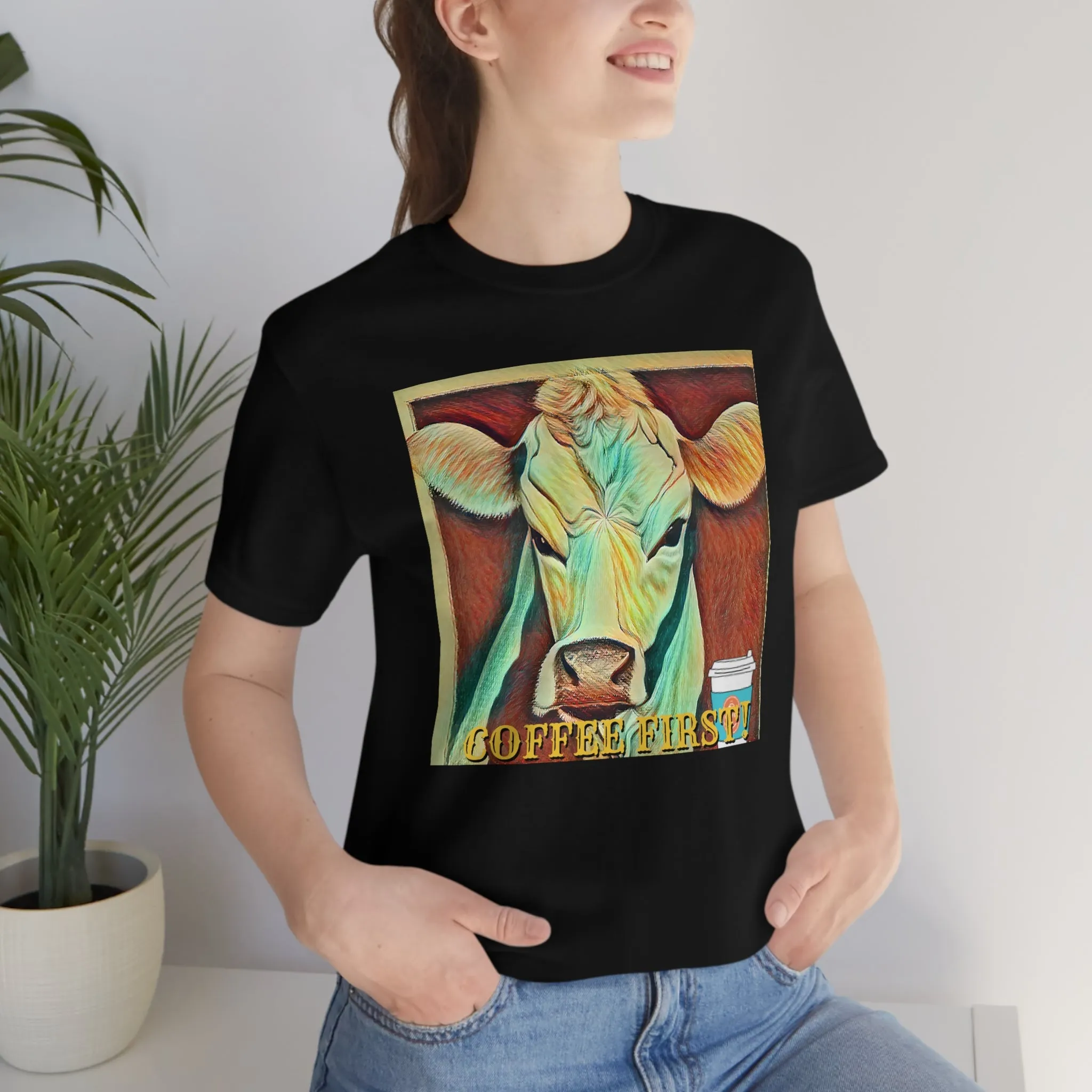 Coffee First! 4 Short Sleeve Tee