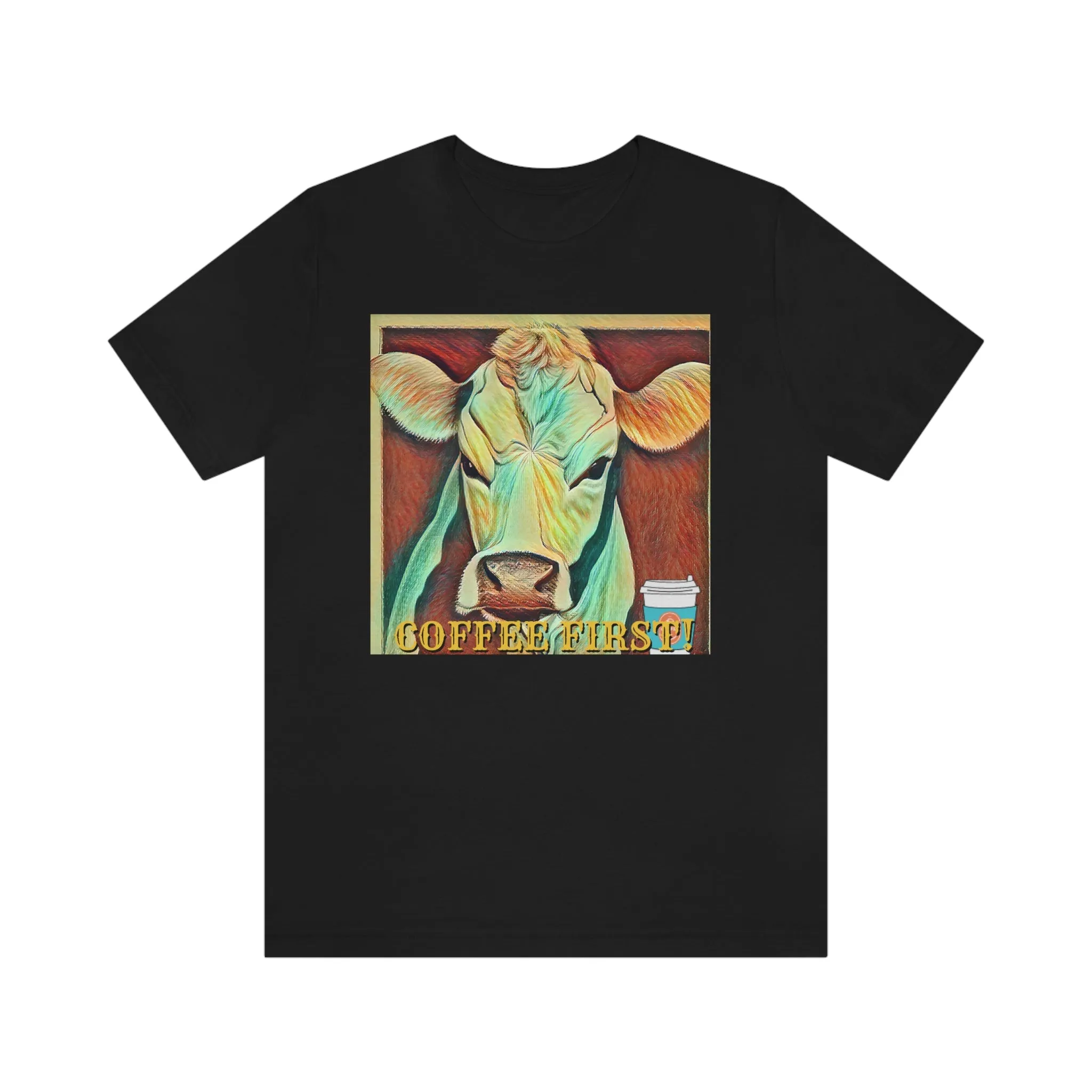 Coffee First! 4 Short Sleeve Tee