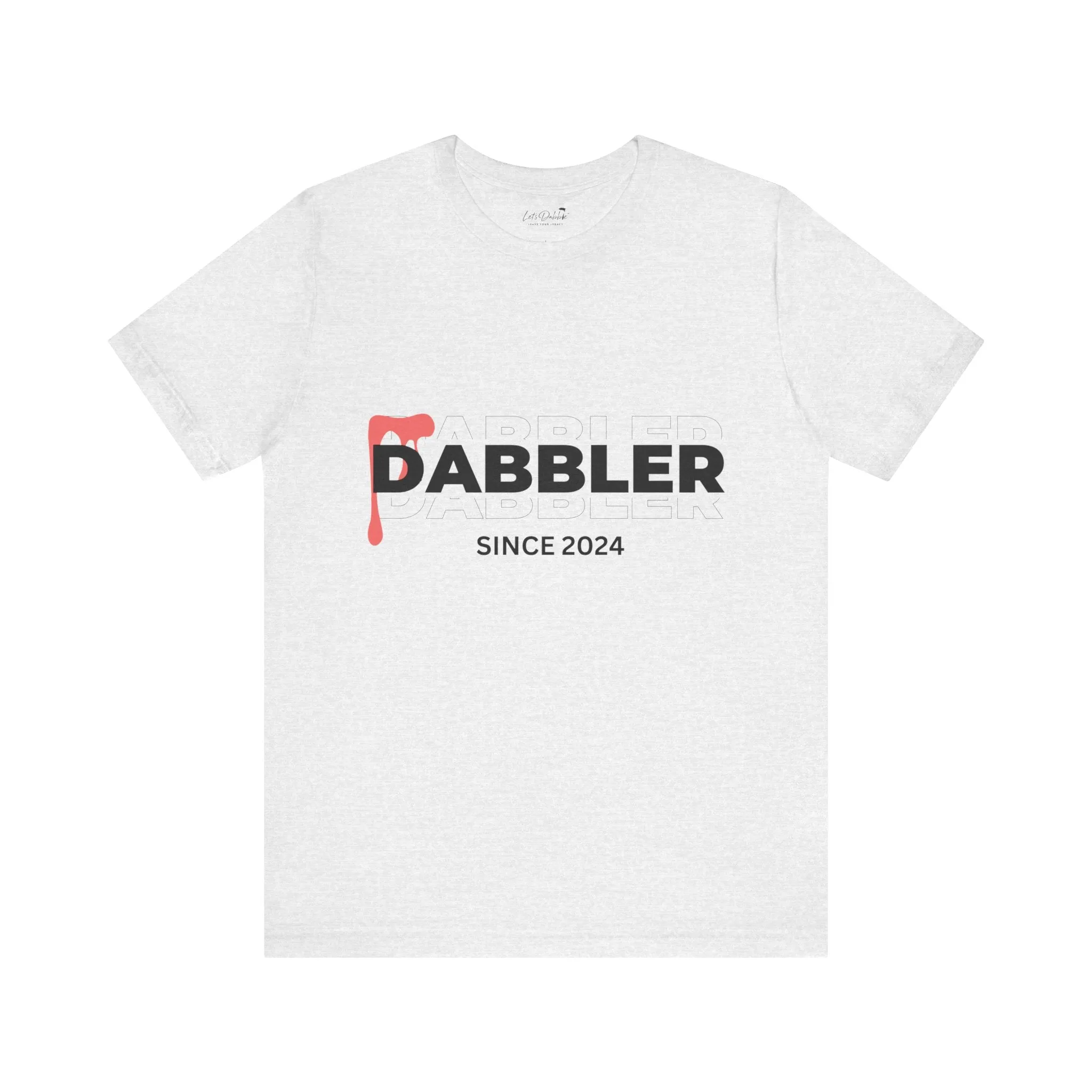 Dabbler Since 2024 Shirt