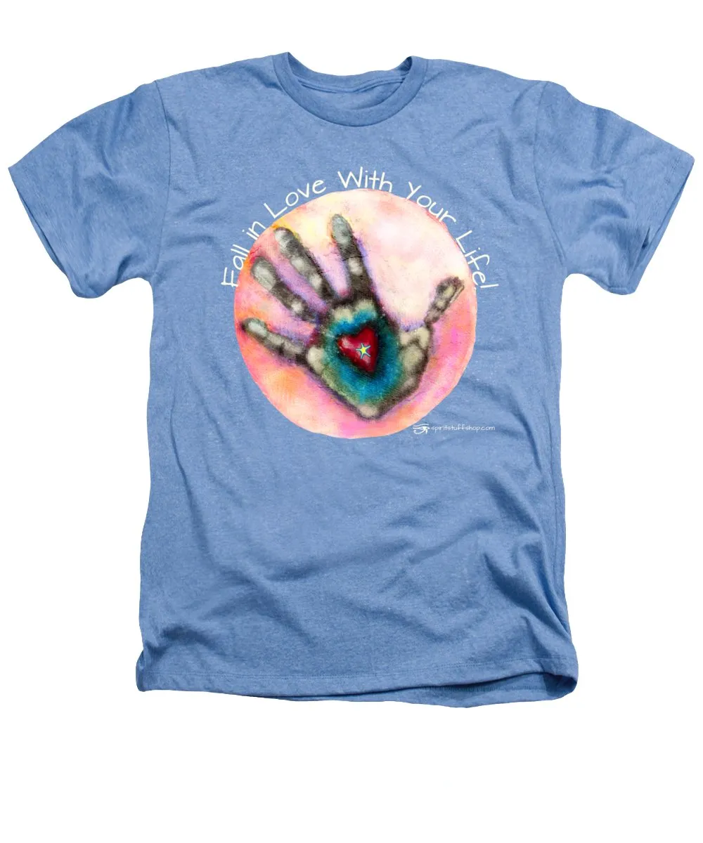 Fall In Love With Your Life - Heathers T-Shirt