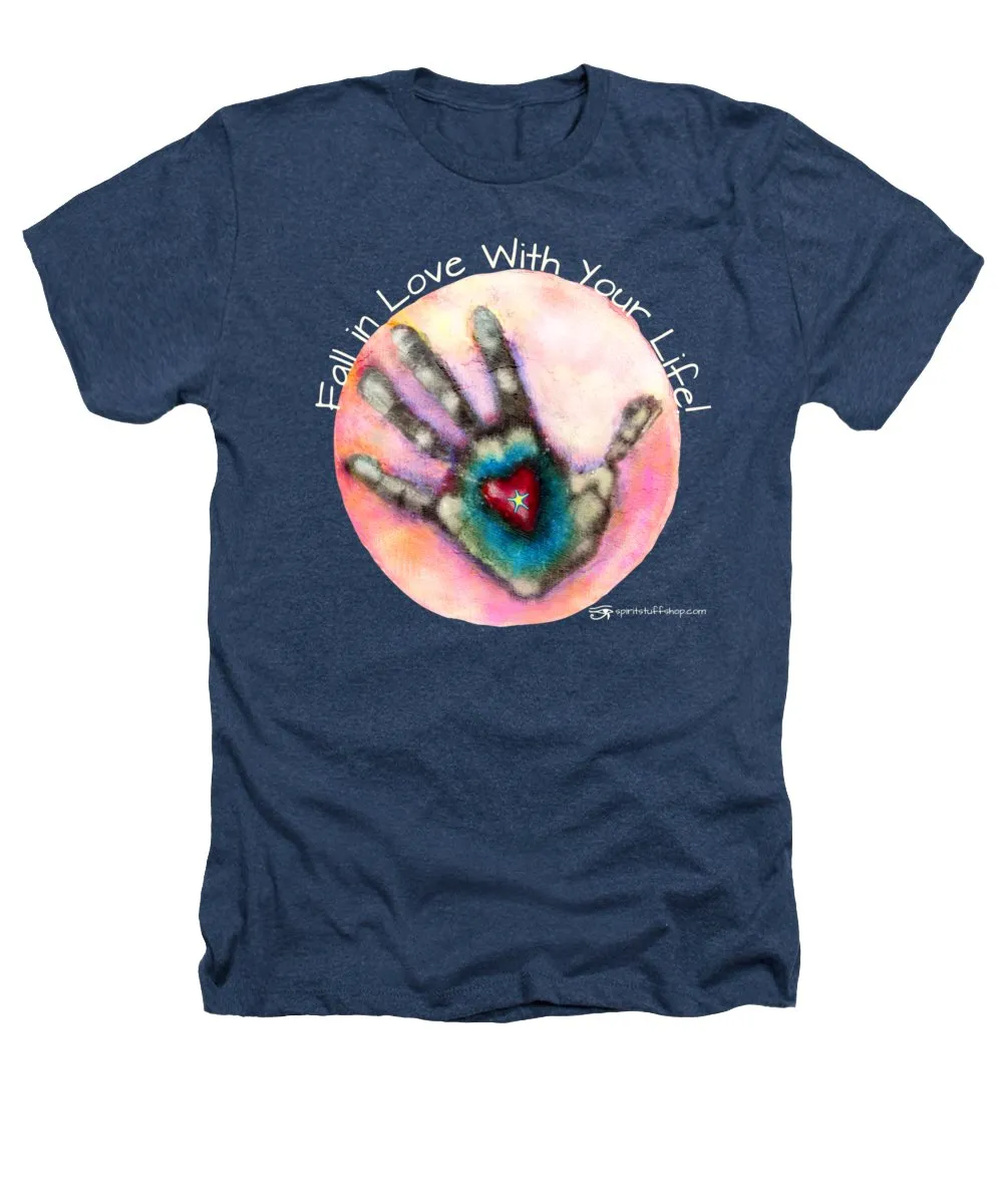 Fall In Love With Your Life - Heathers T-Shirt