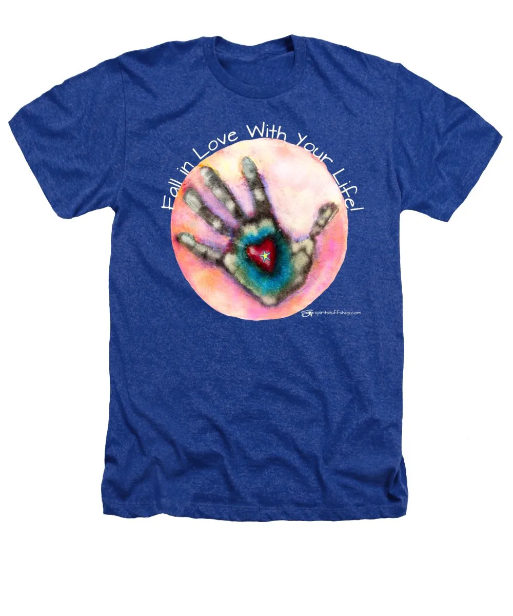 Fall In Love With Your Life - Heathers T-Shirt