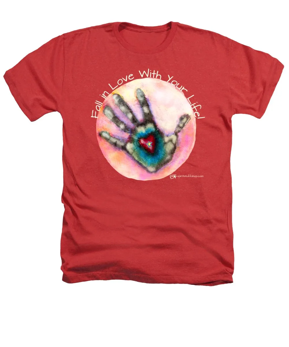 Fall In Love With Your Life - Heathers T-Shirt