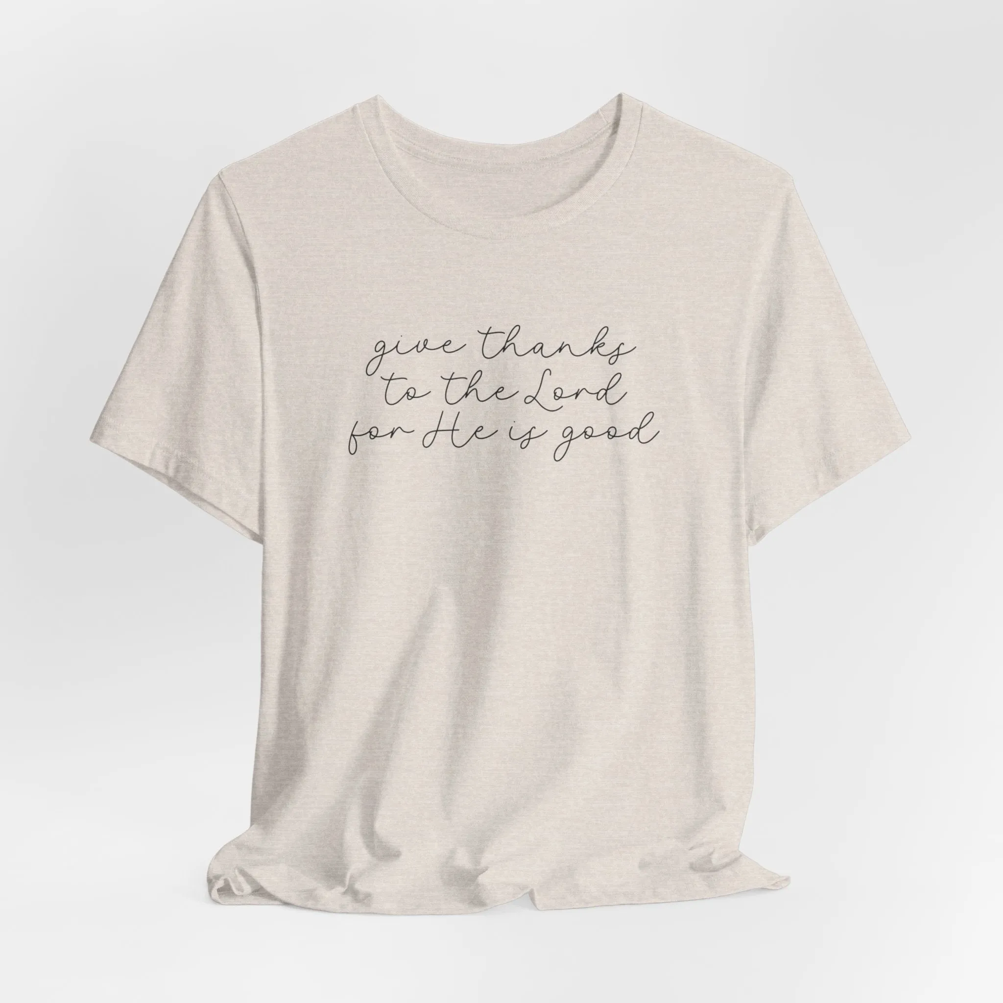 Give Thanks to the Lord - Unisex Tee