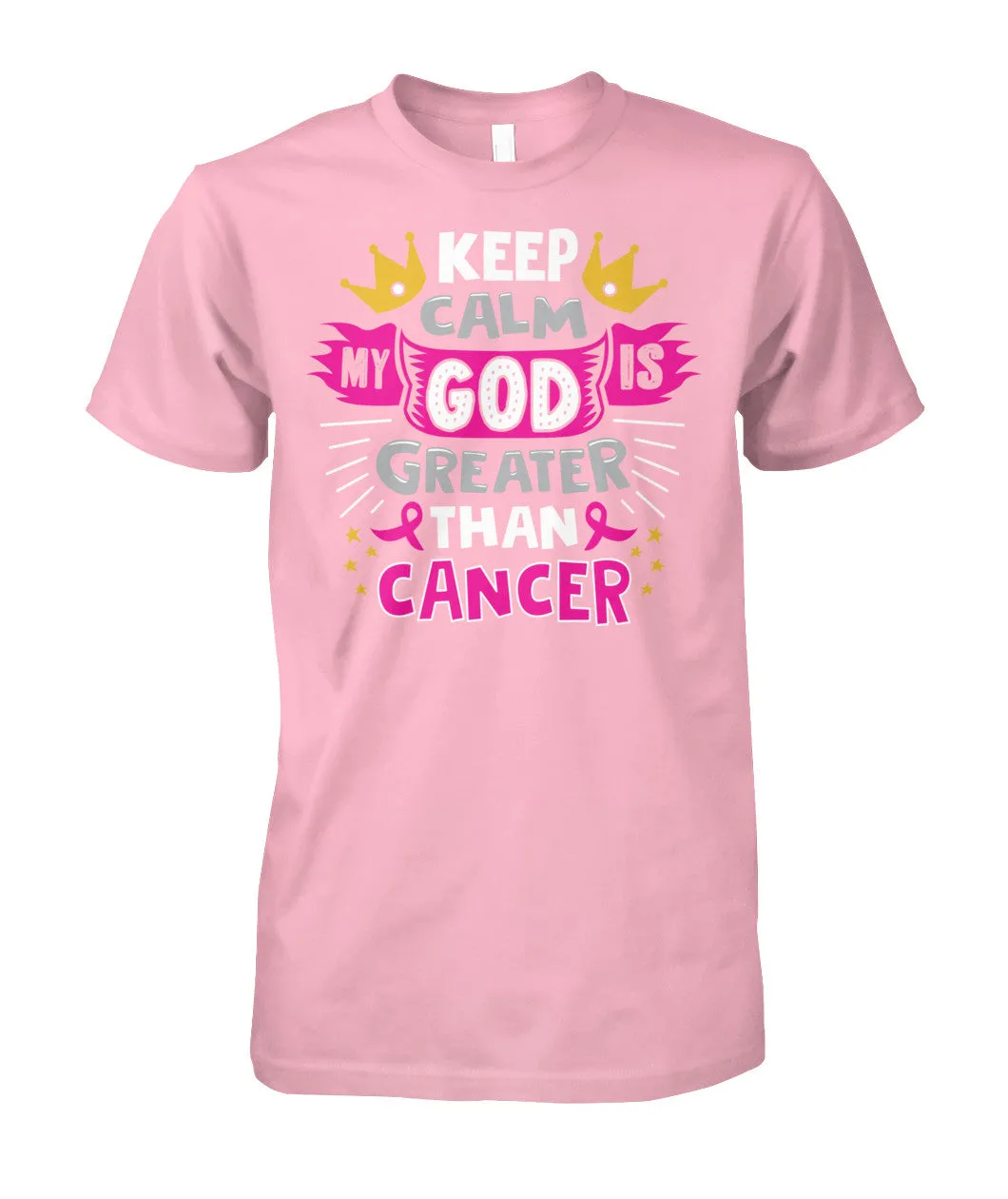 Keep Calm My God is Greater Than Cancer Shirts and Long Sleeves