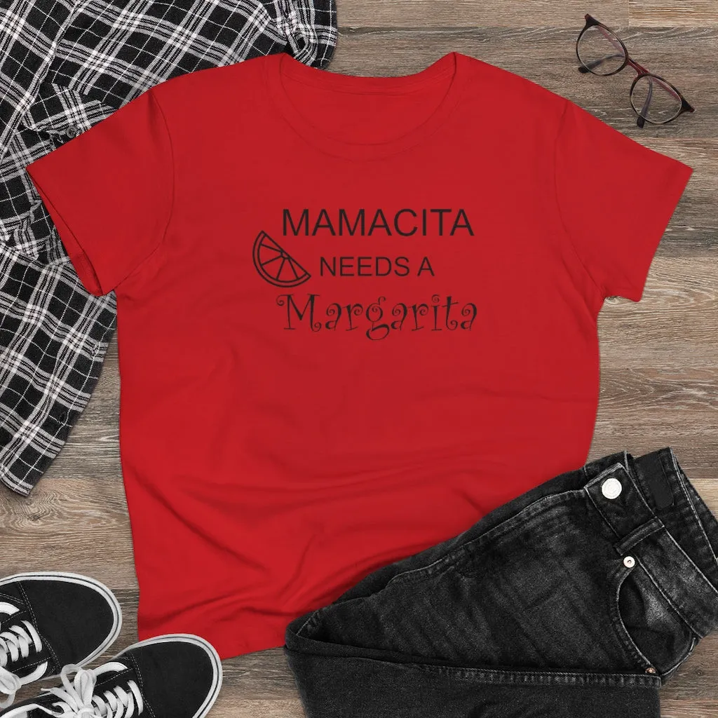 Mamcita Needs A Margarita - T-shirt