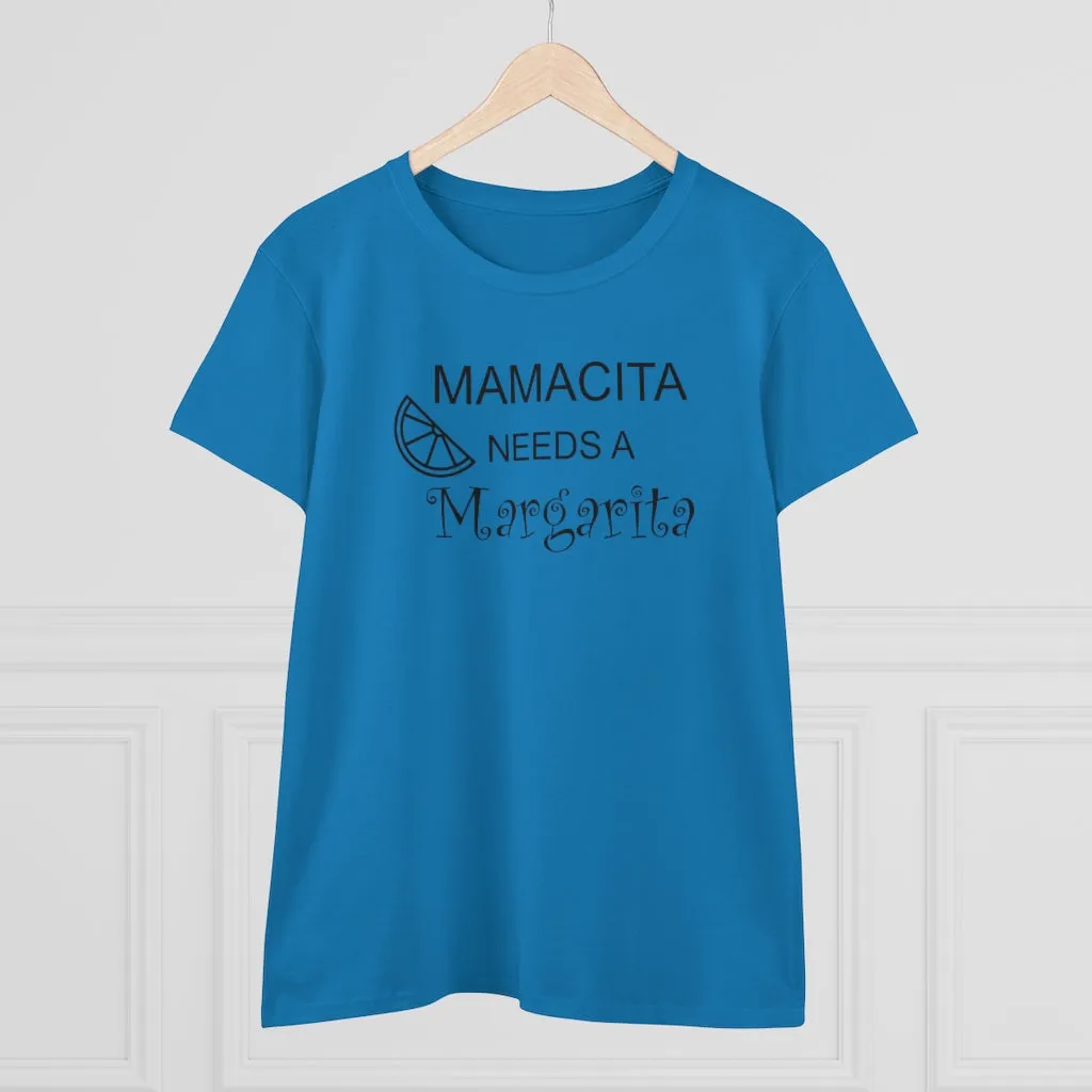 Mamcita Needs A Margarita - T-shirt