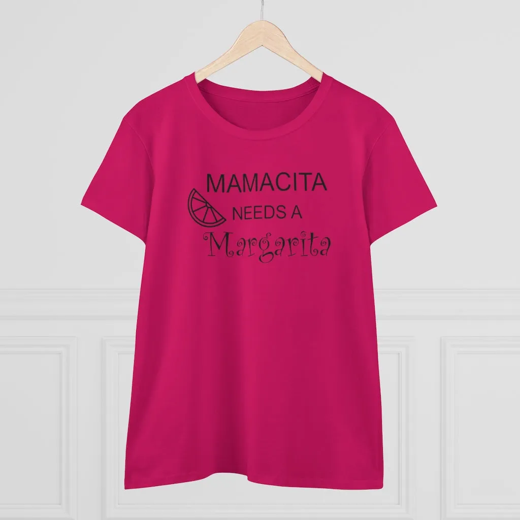 Mamcita Needs A Margarita - T-shirt