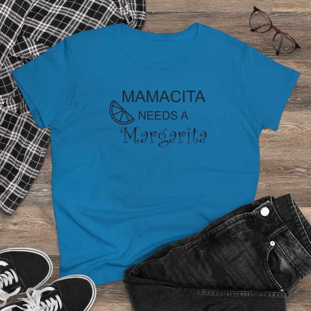 Mamcita Needs A Margarita - T-shirt