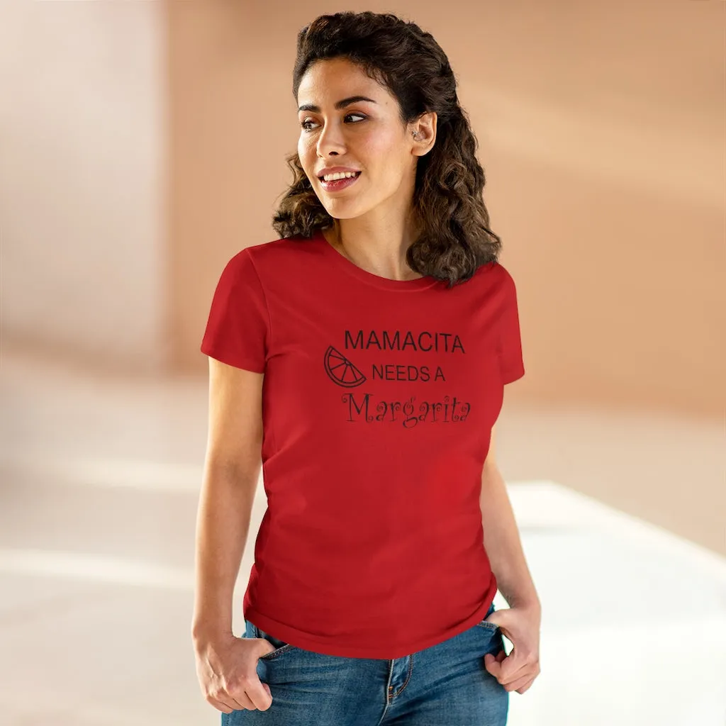 Mamcita Needs A Margarita - T-shirt