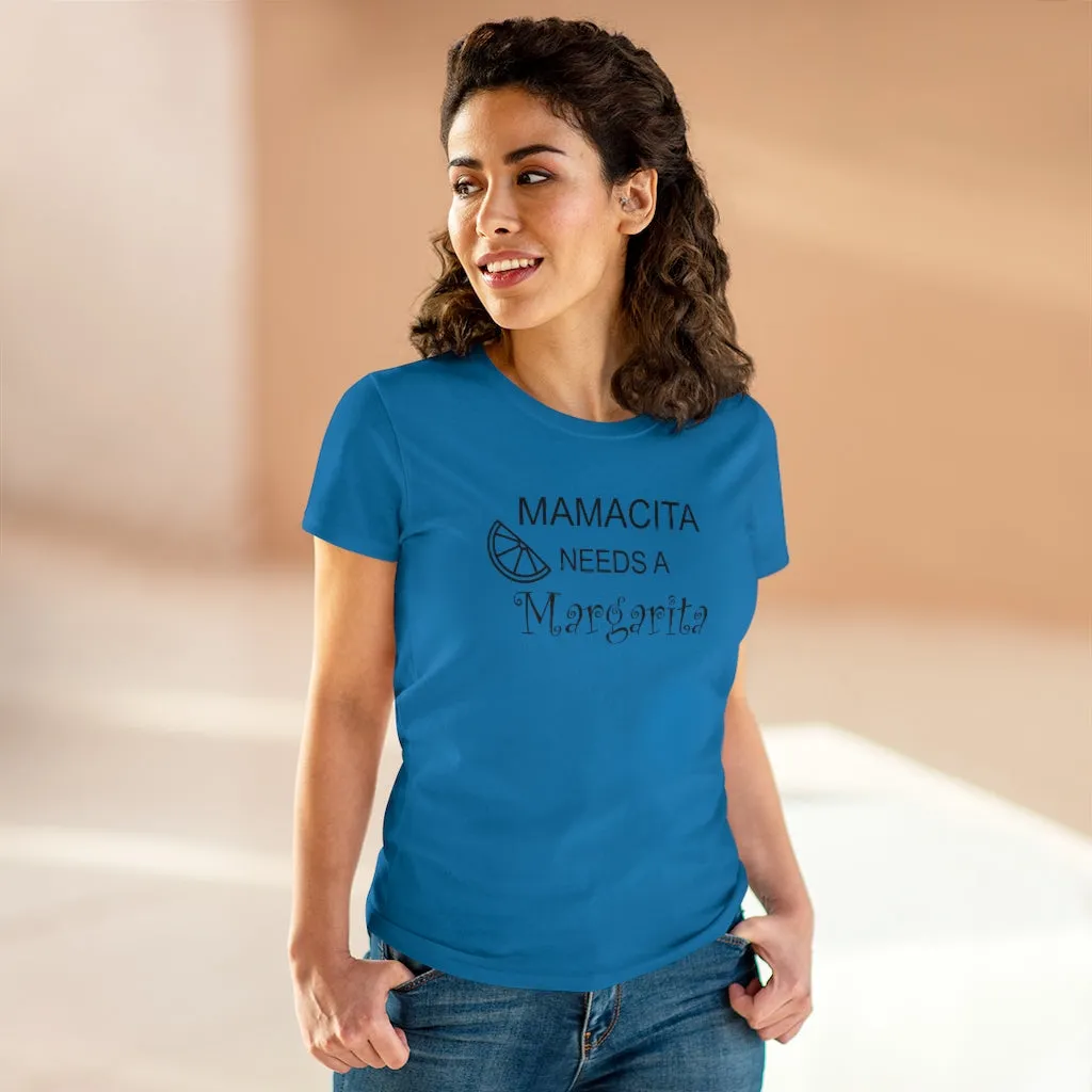 Mamcita Needs A Margarita - T-shirt