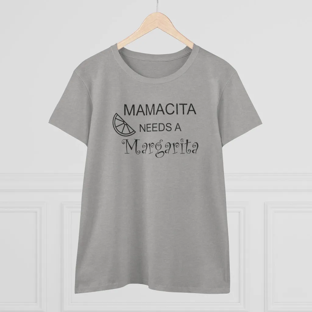 Mamcita Needs A Margarita - T-shirt