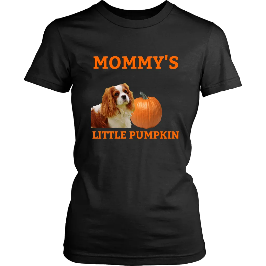 Mommy's Little Pumpkin Shirt - Cavalier King Charles Spaniel