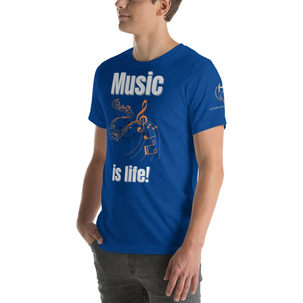 Music is Life! Short-Sleeve Unisex T-Shirt