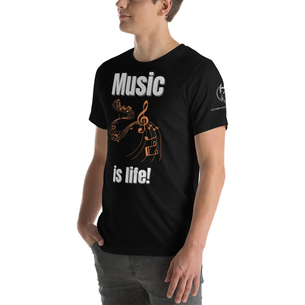 Music is Life! Short-Sleeve Unisex T-Shirt