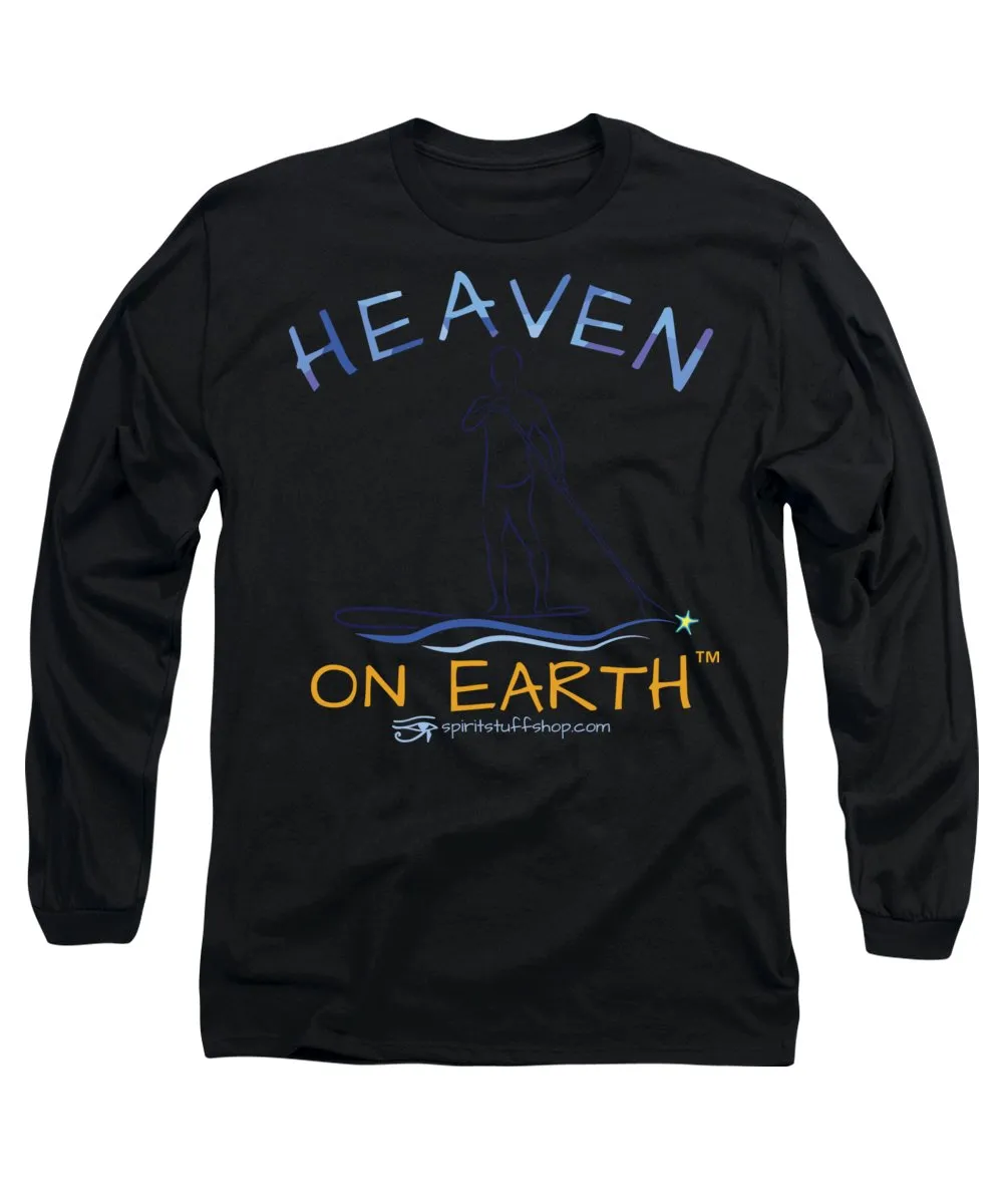 Paddle Board Heaven On Earth - Long Sleeve T-Shirt