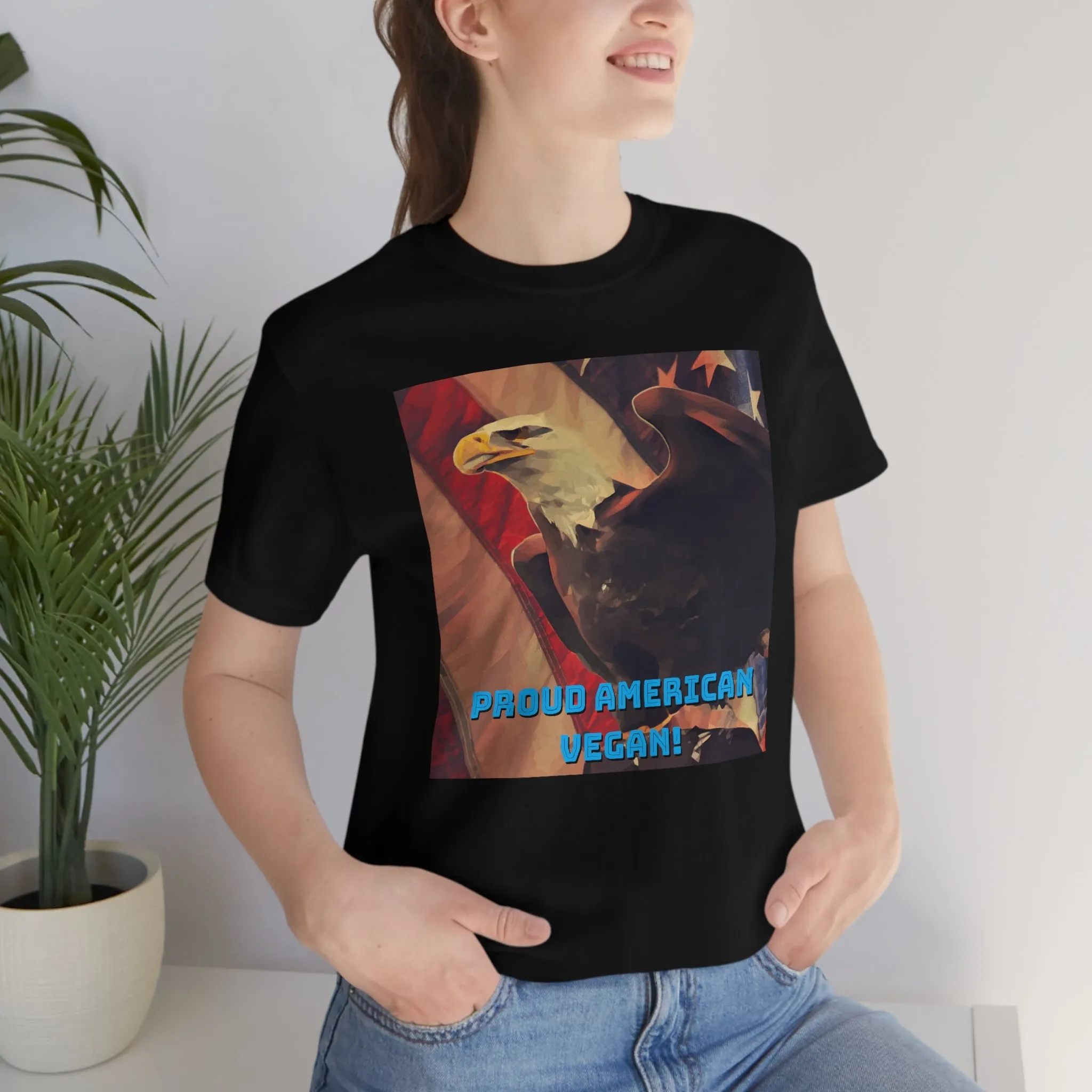 Proud American Vegan! Short Sleeve Tee