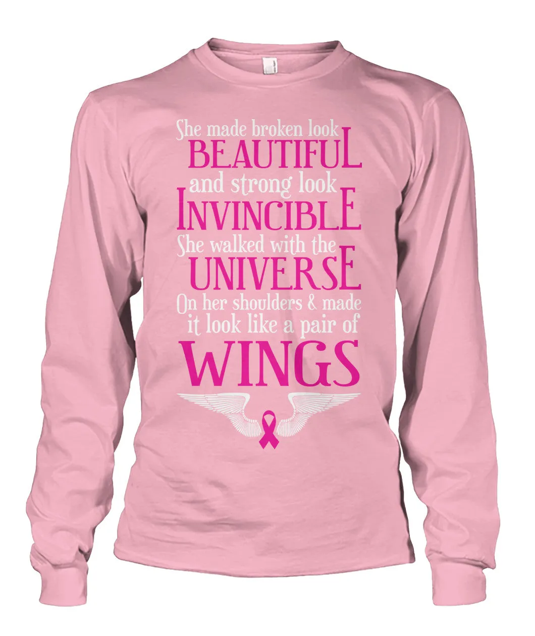 She Made Broken Look Beautiful Shirts and Long Sleeves