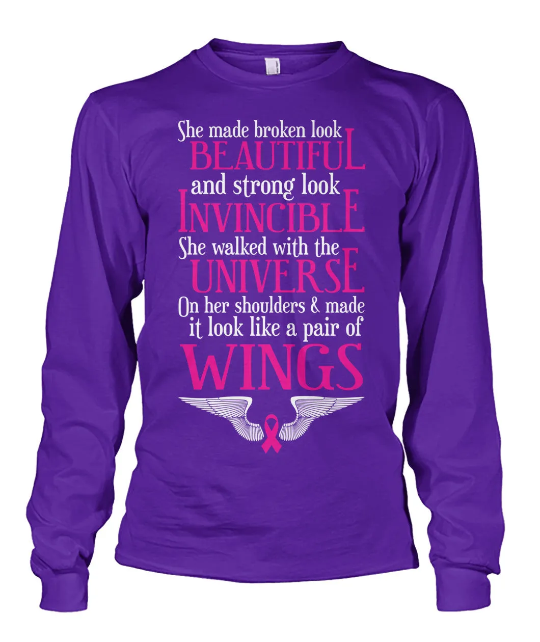 She Made Broken Look Beautiful Shirts and Long Sleeves
