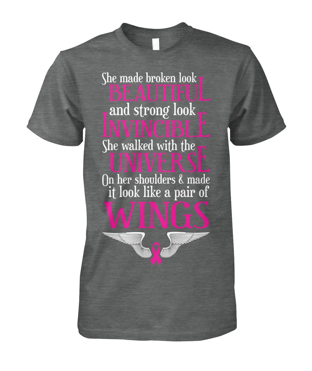 She Made Broken Look Beautiful Shirts and Long Sleeves