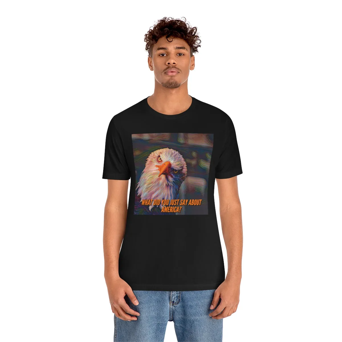What did you say about america art Short Sleeve Tee