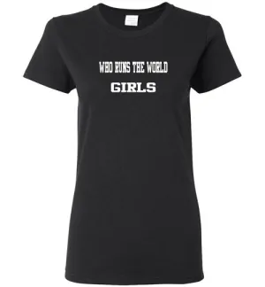WHO RUNS THE WORLD GIRLS