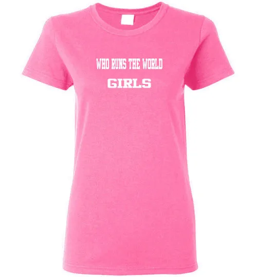 WHO RUNS THE WORLD GIRLS