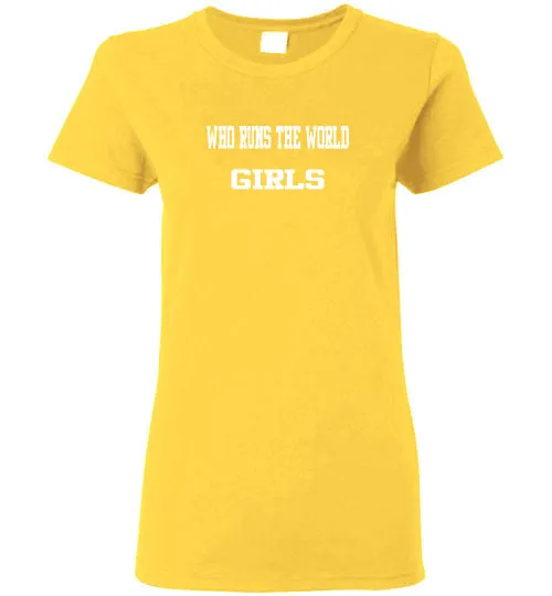 WHO RUNS THE WORLD GIRLS