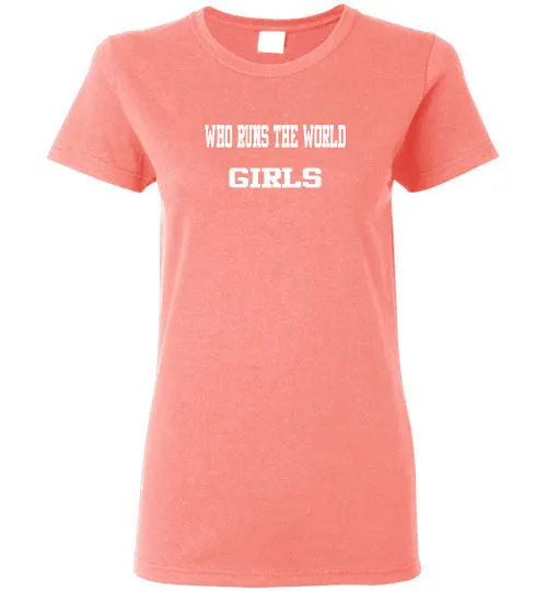 WHO RUNS THE WORLD GIRLS