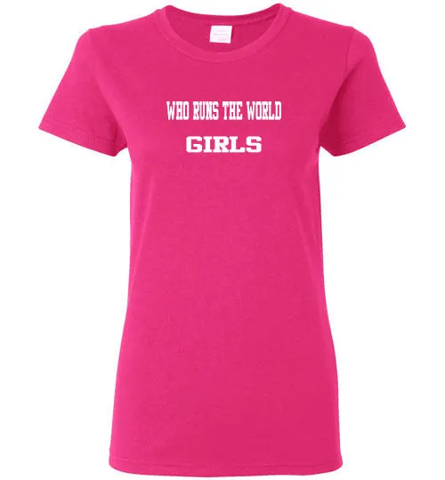 WHO RUNS THE WORLD GIRLS