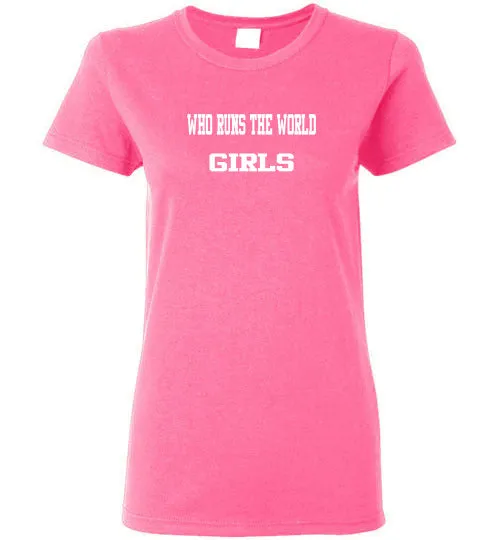 WHO RUNS THE WORLD GIRLS