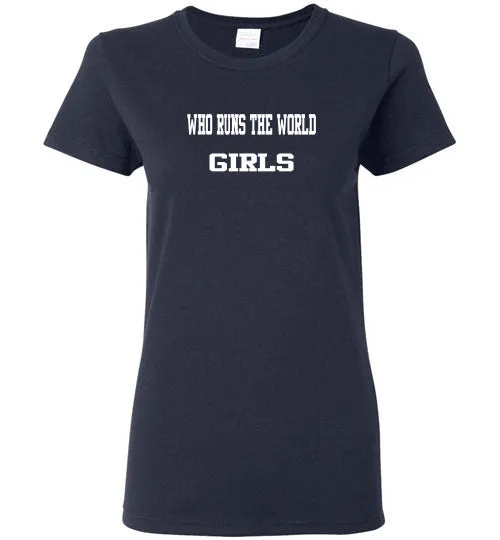 WHO RUNS THE WORLD GIRLS