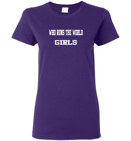 WHO RUNS THE WORLD GIRLS