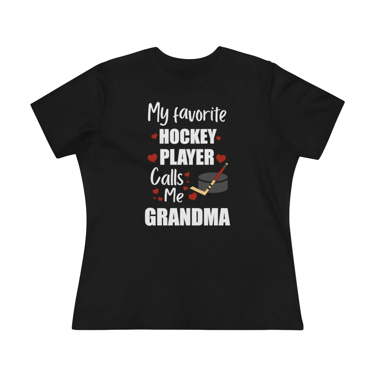 Women's Tee - My Favorite Hockey Player Calls Me Grandma