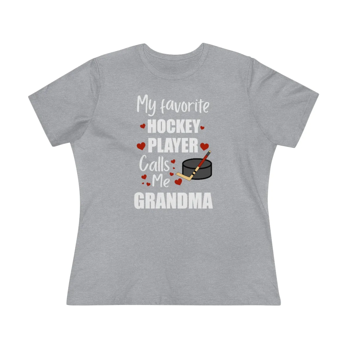 Women's Tee - My Favorite Hockey Player Calls Me Grandma
