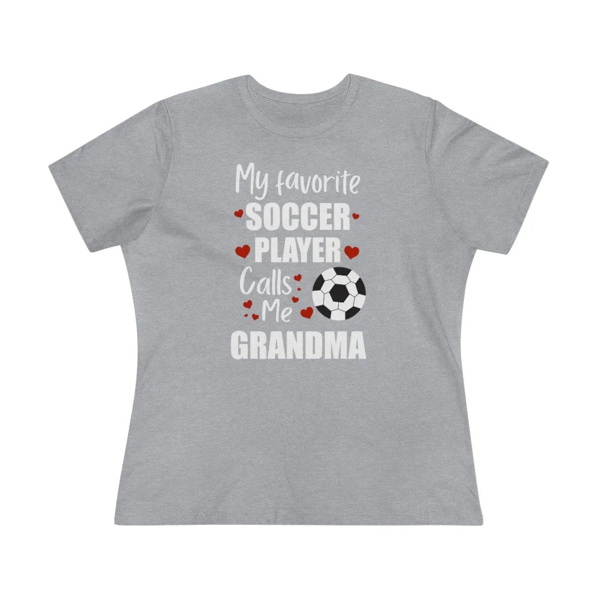 Women's Tee - My Favorite Soccer Player Calls Me Grandma